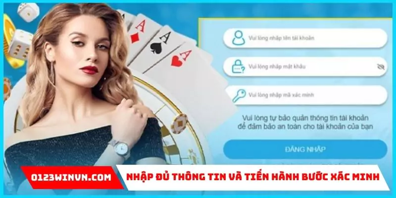 Đăng Nhập 0123Win: Truy cập thế giới giải trí đỉnh cao Nhập đủ thông tin và tiến hành bước xác minh khi cần